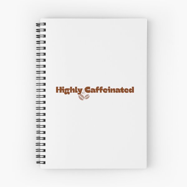 Item preview, Highly Caffeinated – Funny Coffee Lover designed and sold by NCODesigns.