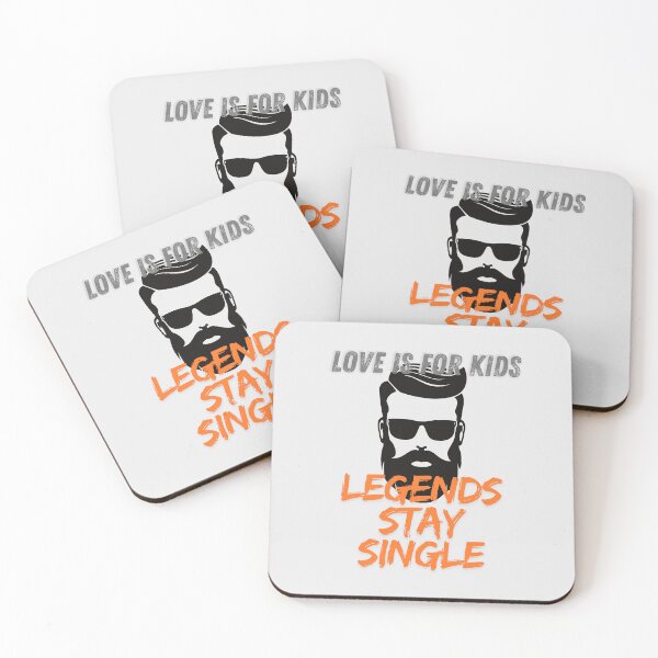 Item preview, Love is for Kids, Legends stay single designed and sold by ArtesioByZaber.
