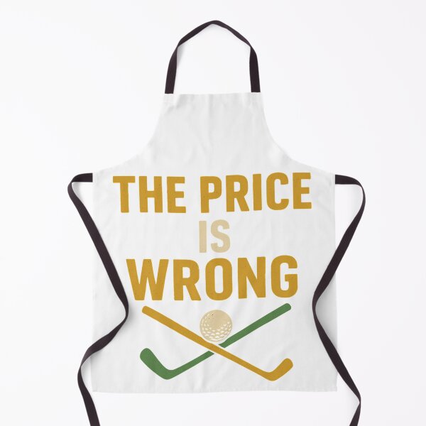 Item preview, The Price is Wrong – Happy Gilmore Golf Quote Design designed and sold by BackstopAndCo.