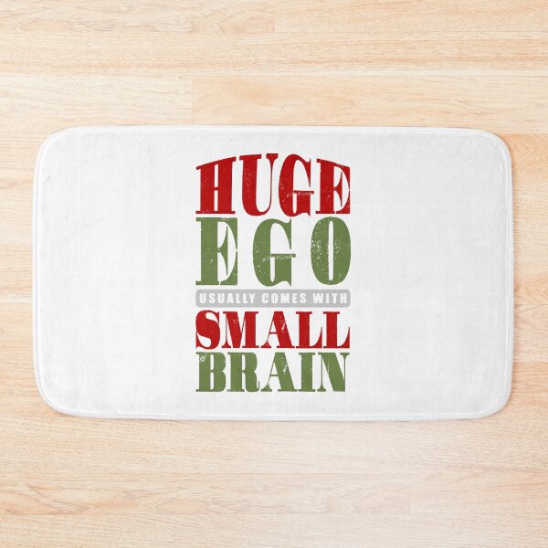 Item preview, Huge ego usually comes with small brain designed and sold by Bearded Jester Designs.