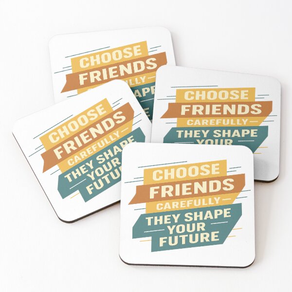Item preview, Choose Friends Carefully - They Shape Your Future designed and sold by Frank'sFaithProducts.