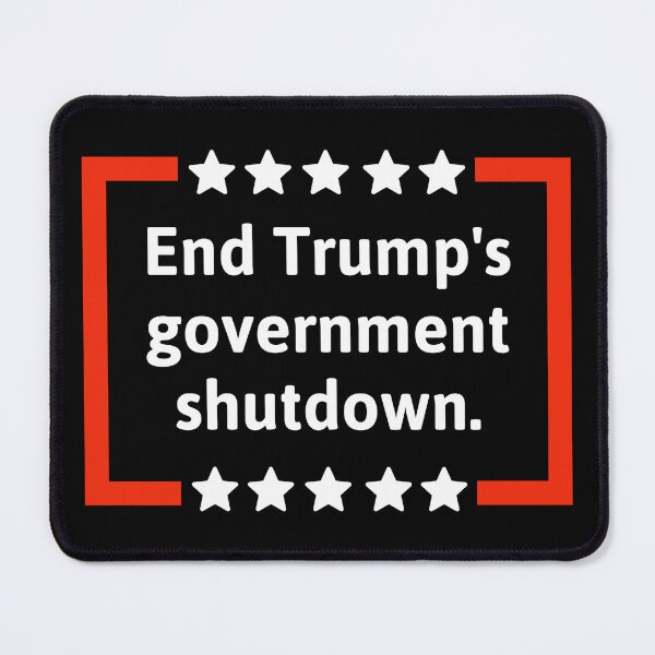 Item preview, End Trump’s government shutdown  designed and sold by Rachel the Artist .