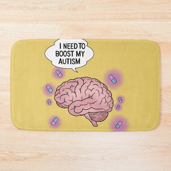 Item preview, Brain 'I NEED TO BOOST MY AUTISM' – Funny Tylenol meme  designed and sold by Meowmeowdesign.