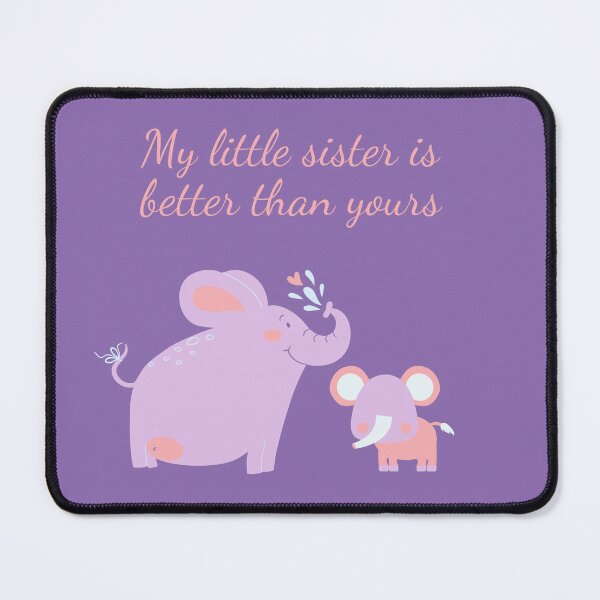 Item preview, My Little Sister Is Better Than Yours – Humorous Sibling Tee designed and sold by Giota29.