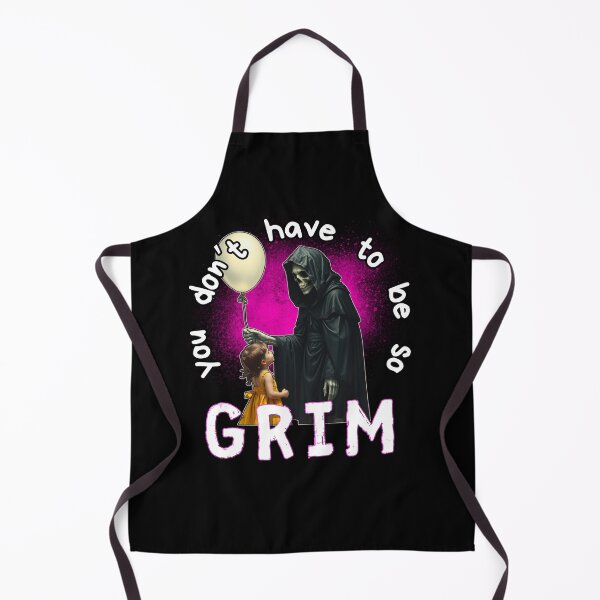 Item preview, You Don't Have to Be So Grim designed and sold by HauntedOpera.
