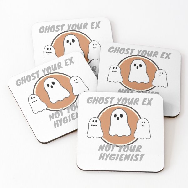 Item preview, Ghost your ex not your hygienist designed and sold by TaraPen.