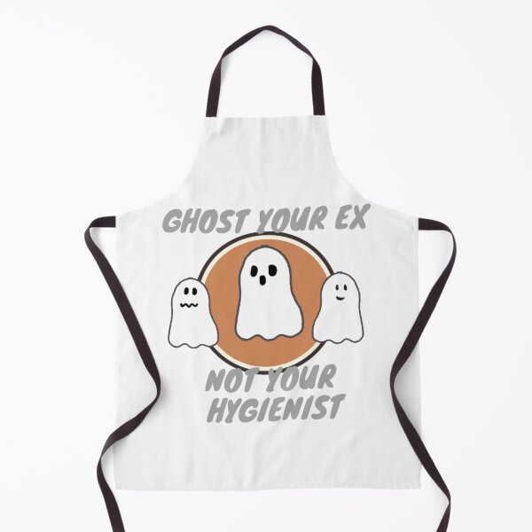 Item preview, Ghost your ex not your hygienist designed and sold by TaraPen.