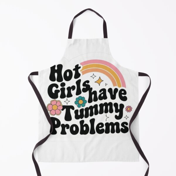 Item preview, Hot Girls Have Tummy Problems designed and sold by Sweet-Clover.