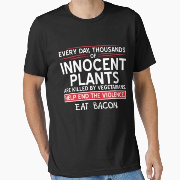 Item preview, Save the plants, Eat Bacon  designed and sold by Joyfultees.