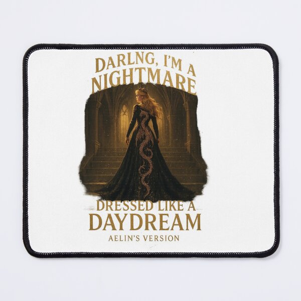 Item preview, Darling, I’m a Nightmare (Aelin’s Version) — Throne of Glass Inspired designed and sold by UGLibrary.