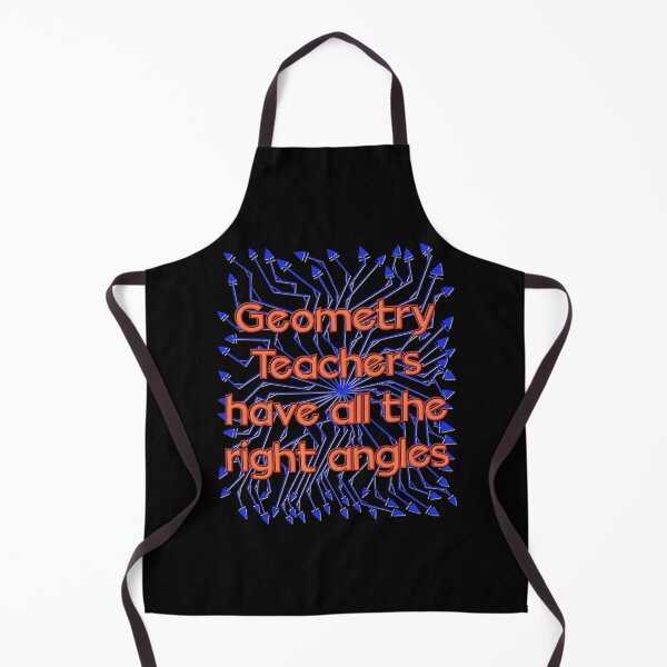 Item preview, Geometry Teachers Have All the Right Angles designed and sold by DaveDanchuk.