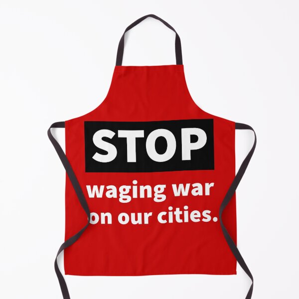 Item preview, Stop waging war on our cities.  designed and sold by Rachel the Artist .
