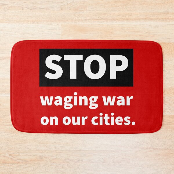 Item preview, Stop waging war on our cities.  designed and sold by Rachel the Artist .