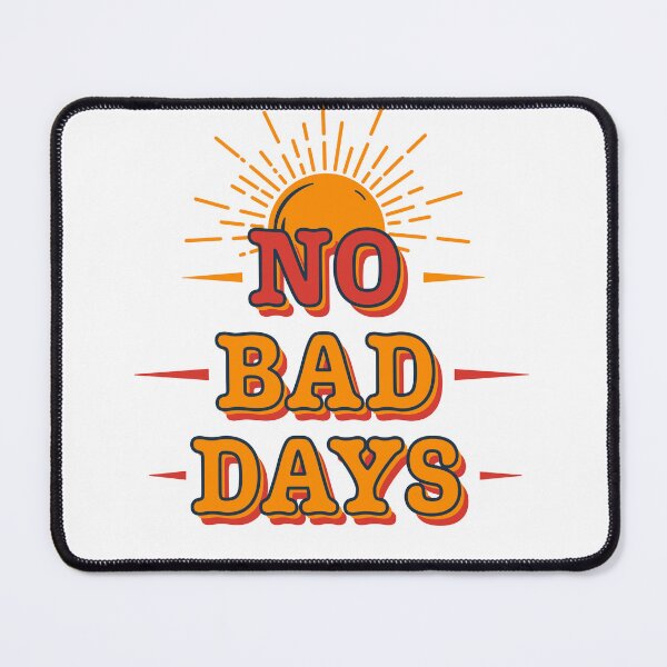 Item preview, No Bad Days – Minimal Typography with Sun Icon designed and sold by ByRAM Project.
