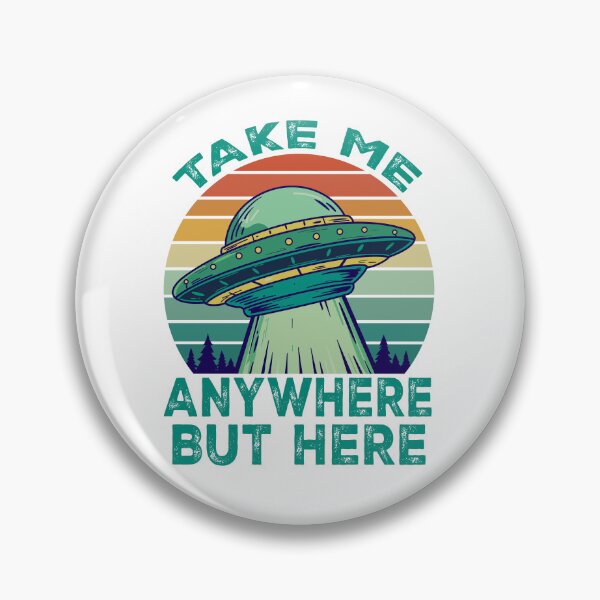 Item preview, Take Me Anywhere But Here – Retro UFO Design designed and sold by ByRAM Project.
