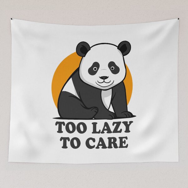Item preview, Too Lazy to Care – Panda Design designed and sold by ByRAM Project.