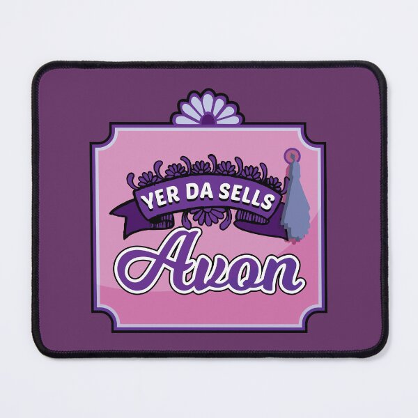 Item preview, Yer Da Sells Avon Scottish saying designed and sold by Captain Banjo.