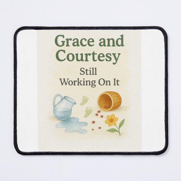 Item preview, Grace and Courtesy: Still Working On It designed and sold by MforMontessori.