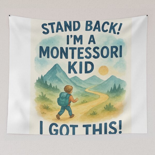 Item preview, Stand Back! I’m a Montessori Kid — I Got This! designed and sold by MforMontessori.