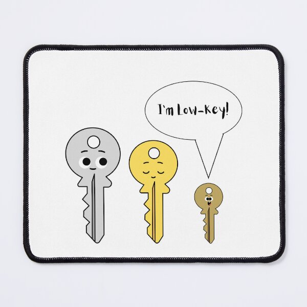 Item preview, I'm Low-Key - Cute Key Design designed and sold by LaughingLabCoat.