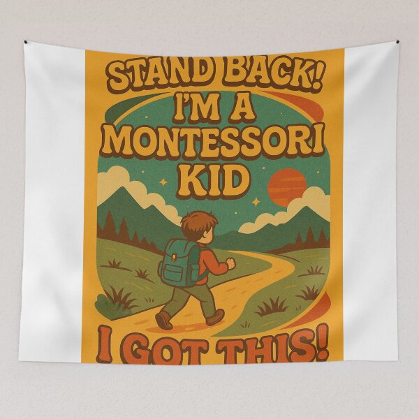 Item preview, Stand Back! I’m a Montessori Kid — I Got This! Retro Version designed and sold by MforMontessori.