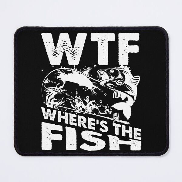 Item preview, WTF Where's The Fish for the fisherman in your life designed and sold by mester26.