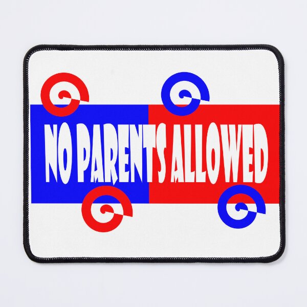 Item preview, no parents allowed designed and sold by Cleiarts.