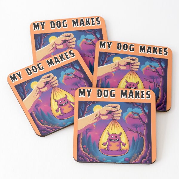 Item preview, "My Dog Makes Monster Poos!"  Monster XIETY - Halloween Pet Humor designed and sold by The Shop of PRETTYGRIMBIZ.