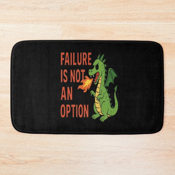 Item preview, Failure Is Not an Option - Dragon Motivation designed and sold by RyoSaeba90.