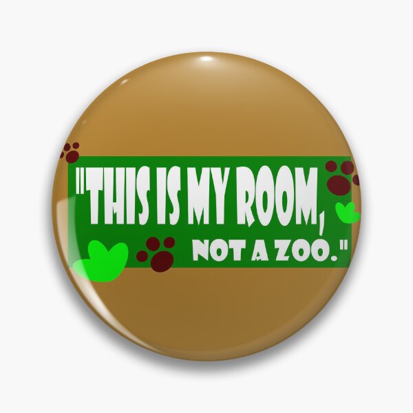 Item preview, this is my room,not a zoo designed and sold by Cleiarts.