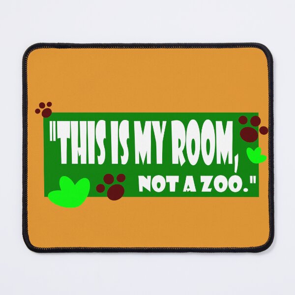 Item preview, this is my room,not a zoo designed and sold by Cleiarts.