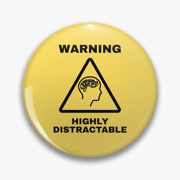 Item preview, Warning Highly Distractable ADHD designed and sold by Binky Studio.