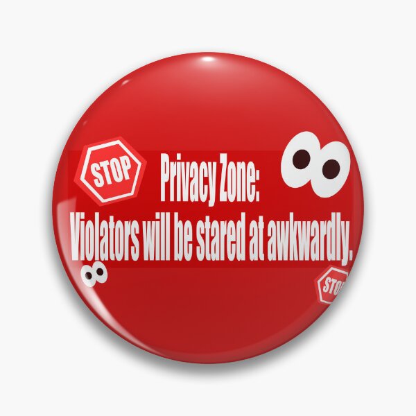 Item preview, Privacy zone violators will be stared at awkwardly designed and sold by Cleiarts.
