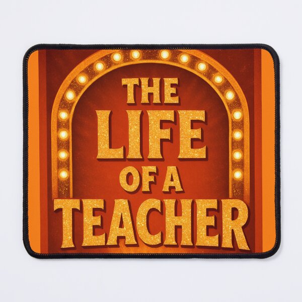 Item preview, The Life of a Teacher designed and sold by The Painted Topaz.