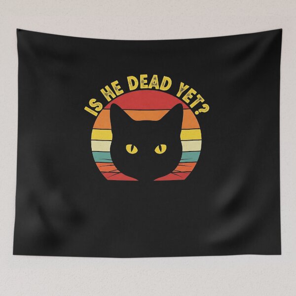 Item preview, Is He Vintage Dead Yet Funny Saying Dark Humor Gifts designed and sold by cawtoon.