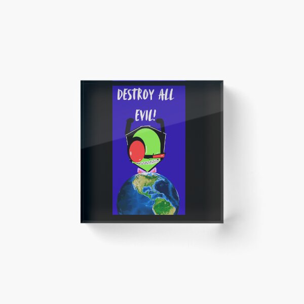 Item preview, DESTROY ALL EVIL INVADER ZIM designed and sold by GrindWardrobe.