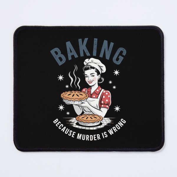 Item preview, Baking Because Murder Is Wrong designed and sold by blueyeeti.