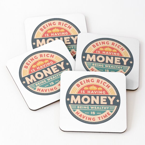 Item preview, Rich vs Wealthy. Being rich is having money; being wealthy is having time. designed and sold by Funktastic Designs.