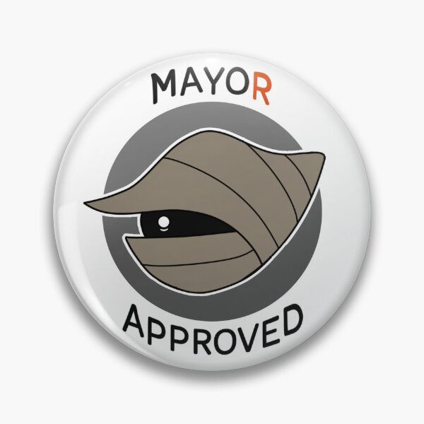 Item preview, Mayor Approval designed and sold by Jaytaku.