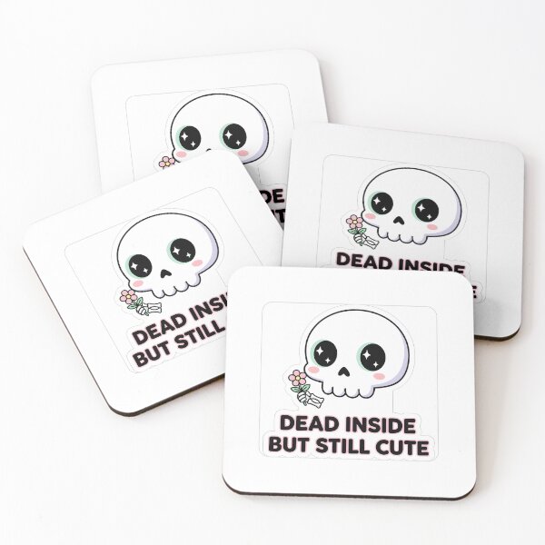 Item preview, Dead Inside But Still Cute designed and sold by AbhishekPanwar.