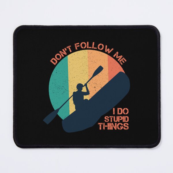 Item preview, I Do Stupid Things designed and sold by AdventArt.