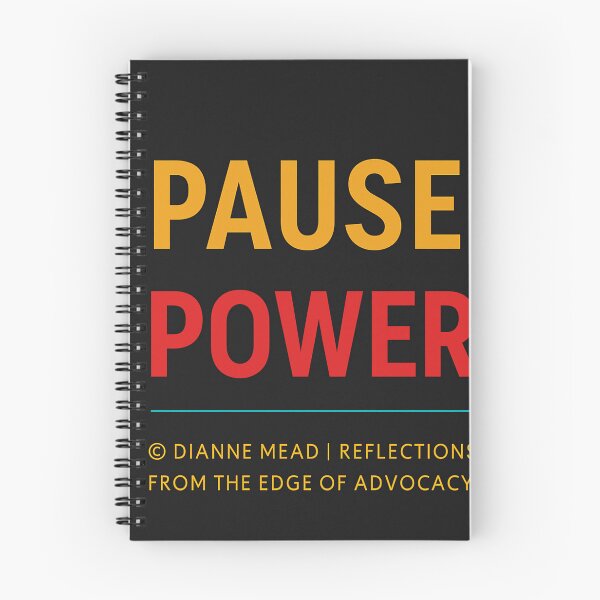 Item preview, Pause Power -Reflections from the Edge of Advocacy  designed and sold by Dianne Mead.