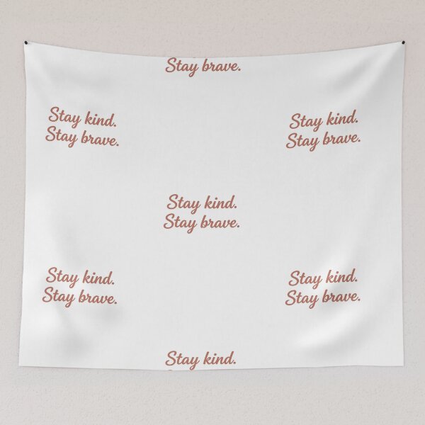 Item preview, Stay kind. Stay brave. designed and sold by HorizonStores.