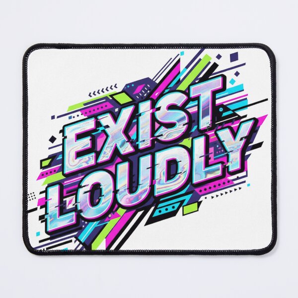 Item preview,  EXIST LOUDLY – Neon Cyberpunk Streetwear Typography designed and sold by Happyfreedom.