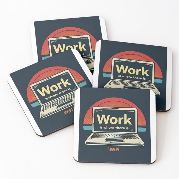 Item preview, Work is where there is Wifi designed and sold by Funktastic Designs.