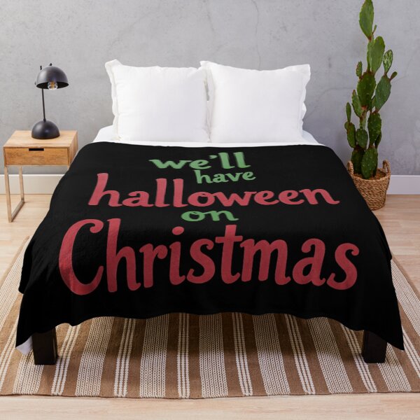 Item preview, We’ll Have Halloween On Christmas designed and sold by koepjhgkkc43.