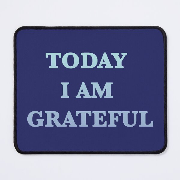Item preview, Today I Am Grateful Inspirational Quote designed and sold by capricedefille.