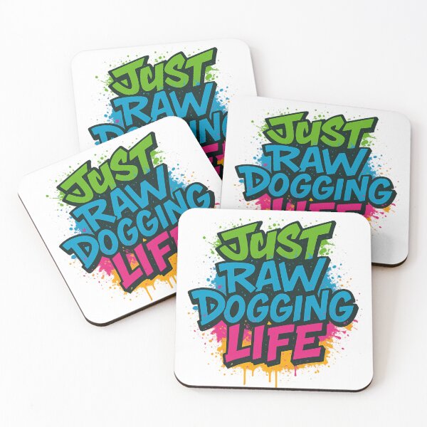 Item preview, Just Raw Dogging Life – Bold Graffiti Streetwear Tee designed and sold by Bigblokesynd.
