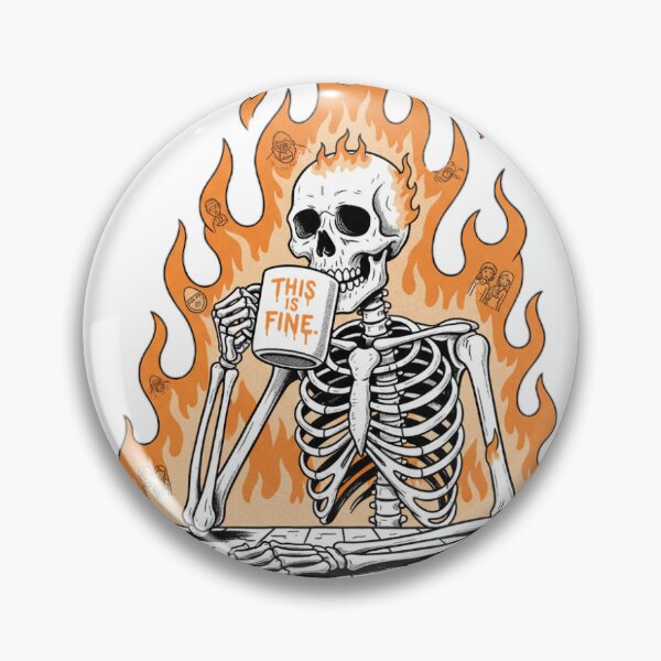 Item preview, This is Fine designed and sold by Deadpan Daily.