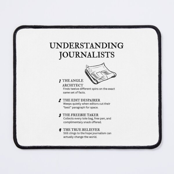 Item preview, Real Journalist Life – Relatable & Funny Press Humor designed and sold by PsyFlow35.